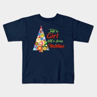 Just a girl who loves christmas Kids T-Shirt